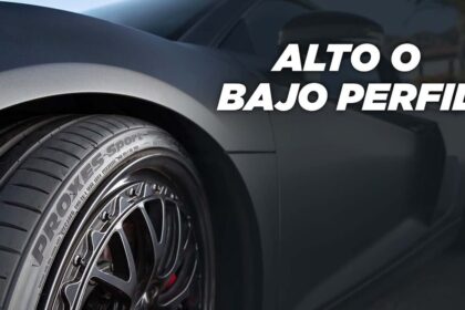 llanta Alto o Bajo Perfil